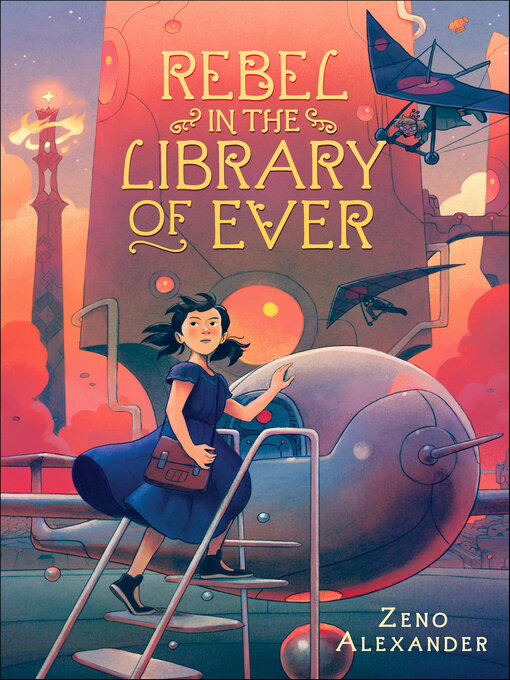 Title details for Rebel in the Library of Ever by Zeno Alexander - Wait list